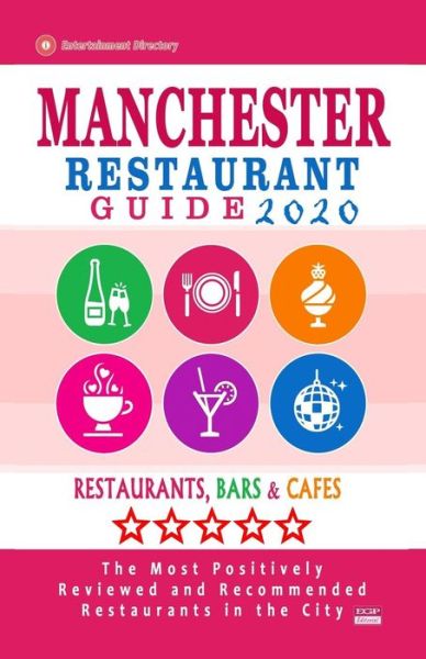 Cover for Dierks S Bernard · Manchester Restaurant Guide 2020 (Paperback Book) (2019)