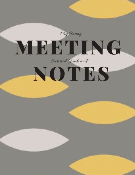 Cover for Gadfly Books · My Boring Meeting Survival Guide and Notes (Paperback Book) (2019)