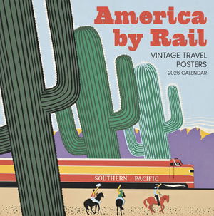 Cover for America by Rail: Vintage Travel Posters : 2026 Wall Calendar (Cartas de oráculo/tarô) (2025)