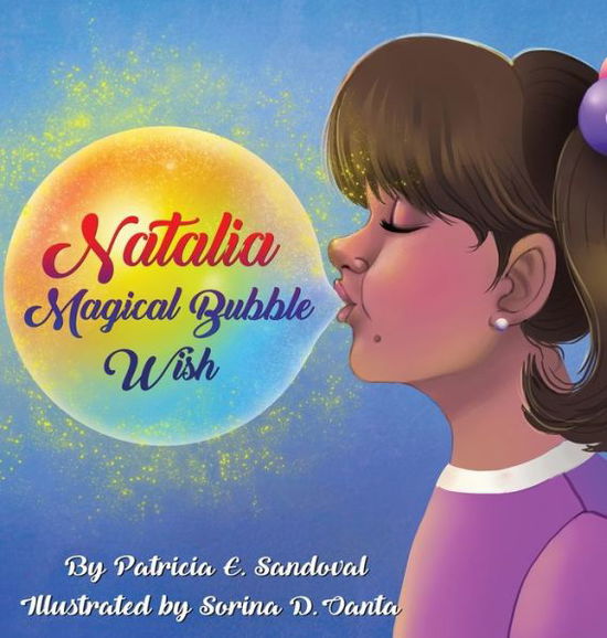 Cover for Patricia E. Sandoval · Natalia Magical Bubble Wish (Bok) (2021)