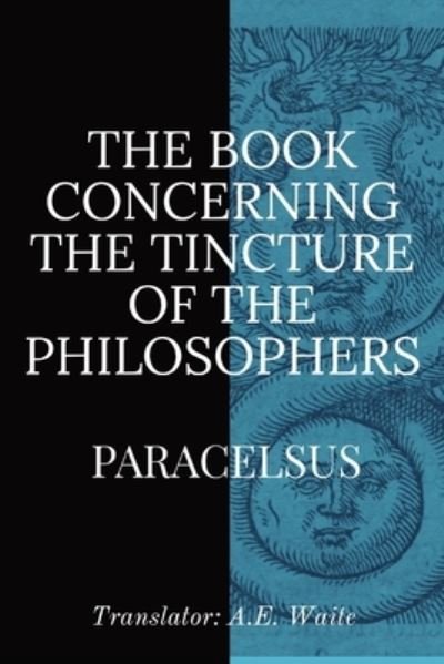 Cover for Paracelsus · Book Concerning the Tincture of the Philosophers (Book) (2023)