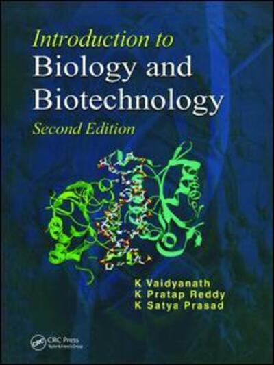 Cover for Vaidyanath, K. (Osmania University, Hyderabad, India) · Introduction to Biology and Biotechnology, Second Edition (Paperback Book) (2019)