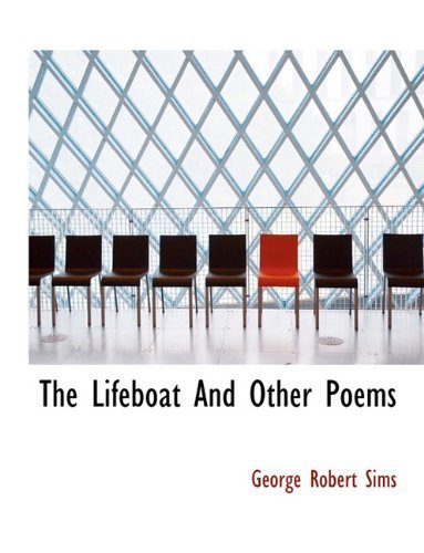 Cover for George Robert Sims · The Lifeboat and Other Poems (Pocketbok) (2010)