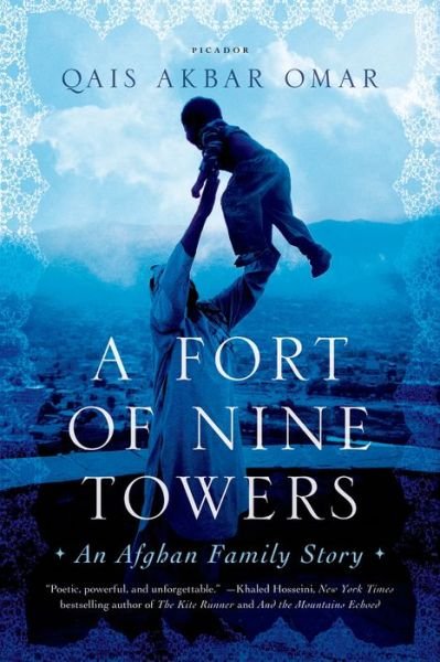 Cover for Qais Akbar Omar · A Fort of Nine Towers: an Afghan Family Story (Paperback Book) (2014)