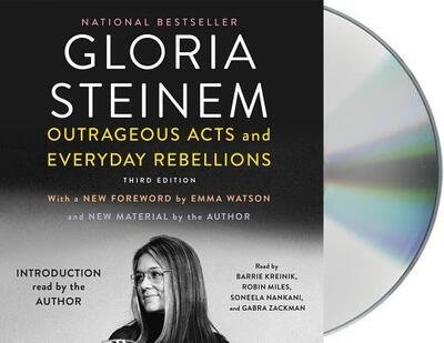 Cover for Gloria Steinem · Outrageous Acts and Everyday Rebellions Third Edition (CD) (2019)