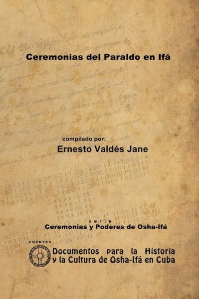 Cover for Ernesto Valdes Jane · Ceremonias del Paraldo en Ifá (Paperback Book) (2012)