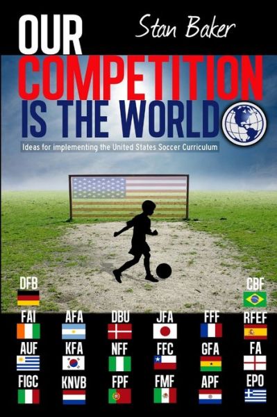 Cover for Stan Baker · Our Competition is the World (Paperback Book) (2012)