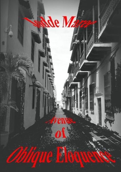 Cover for Jodde Maree · Avenue of Oblique Eloquence (Book) (2013)