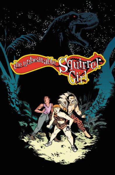 Cover for Ryan North · The Unbeatable Squirrel Girl Vol. 7: I've Been Waiting for a Squirrel Like You (Paperback Book) (2018)