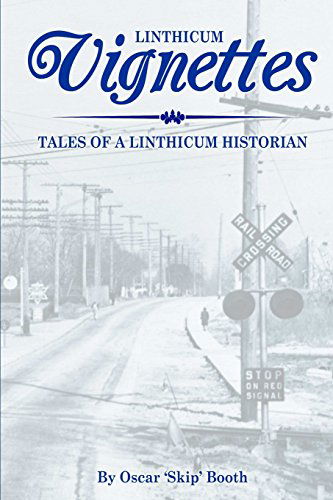 Cover for Oscar 'skip' Booth · Linthicum Vignettes: Tales of a Linthicum Historian (Paperback Book) (2014)