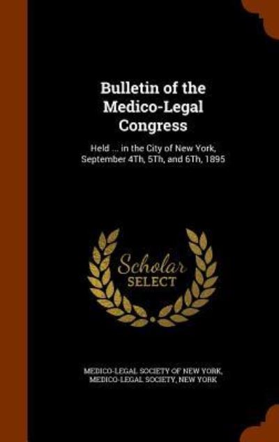 Cover for Medico-Legal Society of New York · Bulletin of the Medico-Legal Congress (Hardcover Book) (2015)