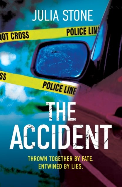 Cover for Julia Stone · The Accident: A page turning psychological suspense with an ending you won’t see coming! (Taschenbuch) (2022)