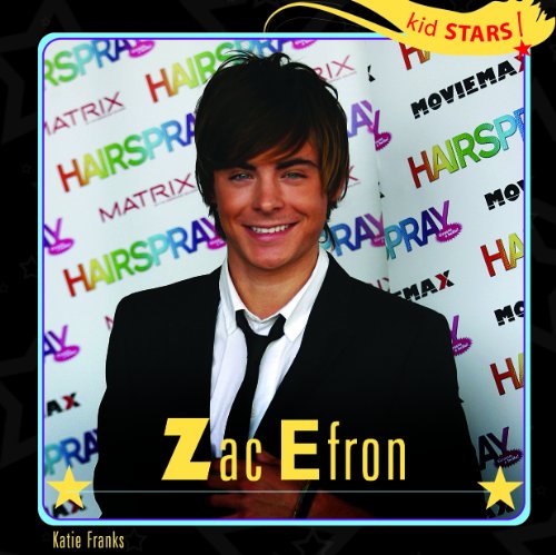 Cover for Katie Franks · Zac Efron (Kid Stars!) (Hardcover Book) (2008)