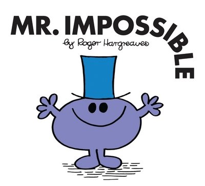 Cover for Roger Hargreaves · Mr. Impossible - Mr. Men Classic Library (Pocketbok) (2018)