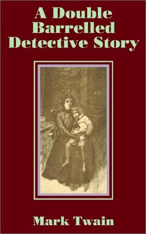 Cover for Mark Twain · Double Barrelled Detective Story, a (Paperback Book) (2002)