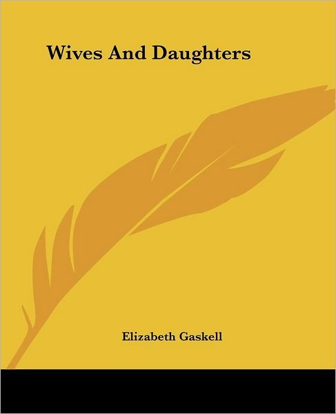 Cover for Elizabeth Gaskell · Wives and Daughters (Paperback Bog) (2004)