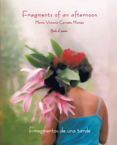 Maria Victoria Carreno Montas · Fragments of an Afternoon: Fragmentos De Una Tarde (Pocketbok) (2011)