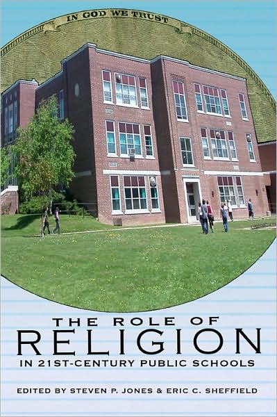 Cover for The Role of Religion in 21st Century Public Schools - Counterpoints (Hardcover Book) [New edition] (2009)