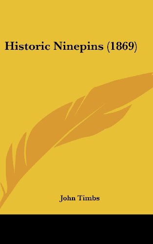 Cover for John Timbs · Historic Ninepins (1869) (Hardcover Book) (2008)