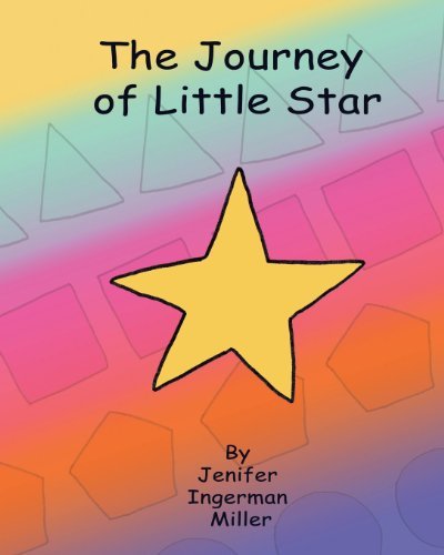 Cover for Jenifer Ingerman Miller · The Journey of Little Star (Paperback Book) (2008)