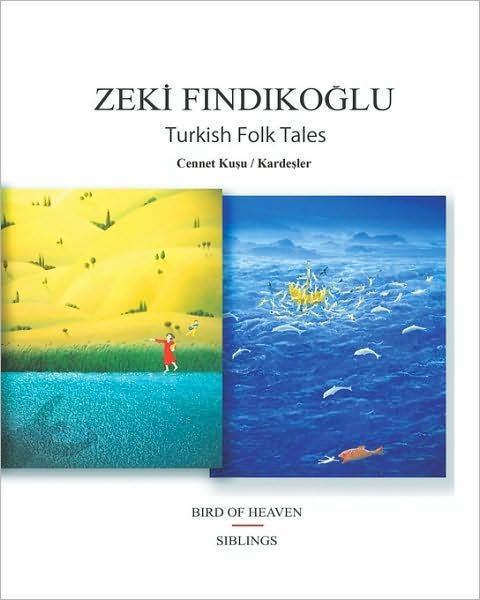Cover for Zeki Findikoglu · Turkish Folk Tales: Bird of Heaven / Siblings (Paperback Book) (2009)