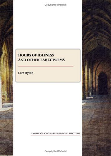 Cover for Lord George Gordon Byron · Hours of Idleness and Other Early Poems (Paperback Book) [New edition] (2009)