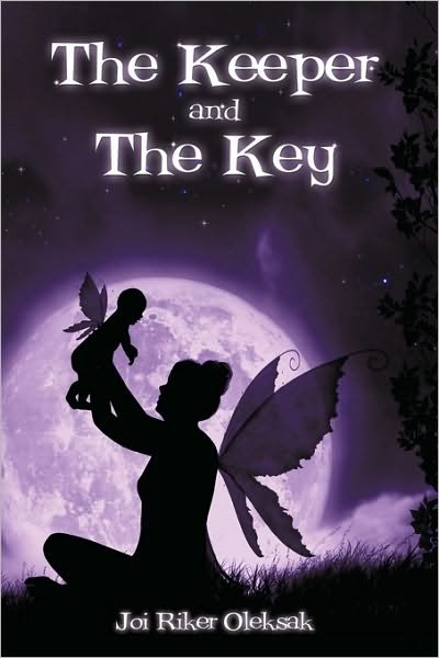 Cover for Joi Riker Oleksak · The Keeper and the Key (Hardcover bog) (2009)