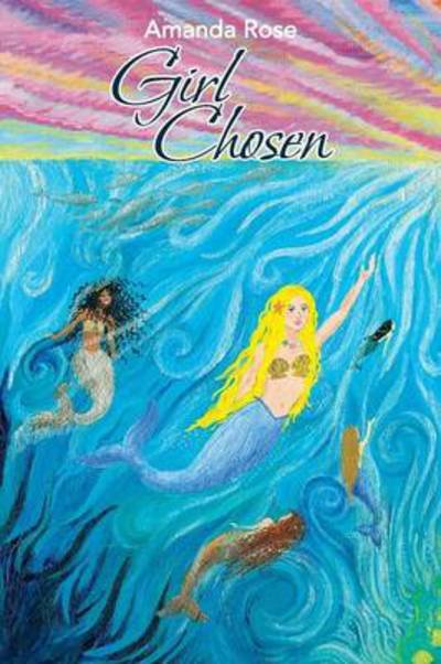 Cover for Amanda Rose · Girl Chosen (Paperback Book) (2013)