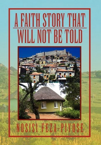 Cover for Nosisi Feza-piyose · A Faith Story That Will Not Be Told (Hardcover bog) (2010)
