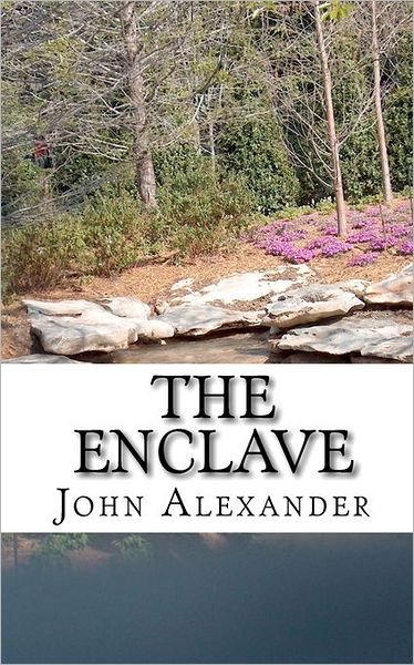 Cover for John Alexander · The Enclave (Taschenbuch) (2010)