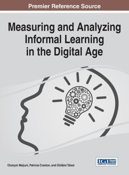 Cover for Olutoyin Mejiuni · Measuring and Analyzing Informal Learning in the Digital Age (Inbunden Bok) (2015)