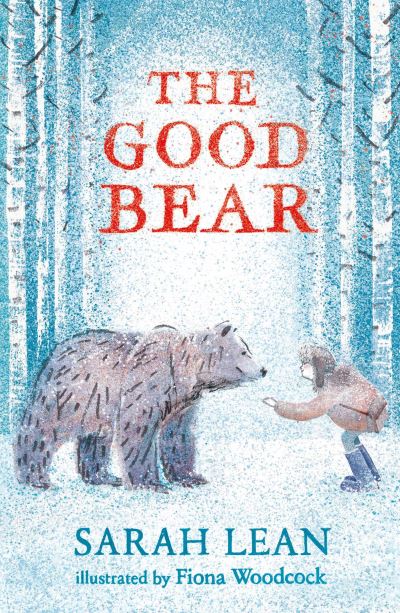 Cover for Sarah Lean · The Good Bear (Paperback Book) (2021)