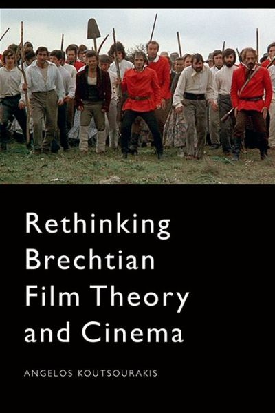 Cover for Angelos Koutsourakis · Rethinking Brechtian Film Theory and Cinema (Paperback Book) (2020)