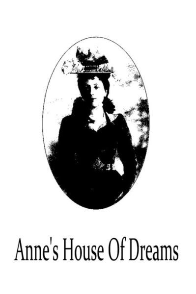 Anne's House of Dreams - Lucy Maud Montgomery - Livros - Createspace - 9781481119658 - 28 de novembro de 2012