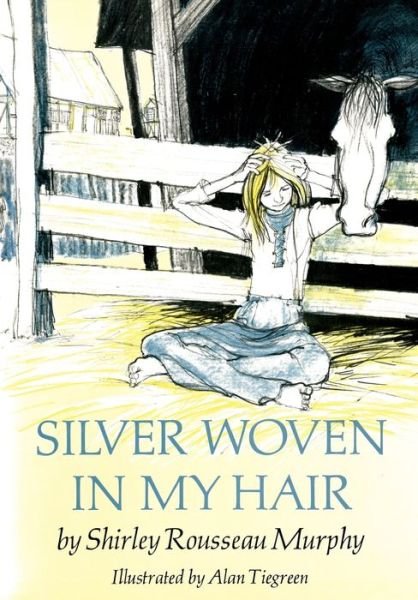 Cover for Shirley Rousseau Murphy · Silver Woven in My Hair (Paperback Book) (2015)