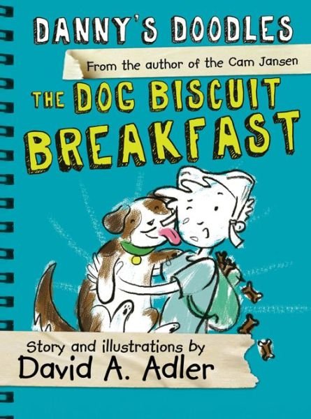 Cover for David Adler · Danny's Doodles: the Dog Biscuit Breakfast (Paperback Book) (2015)