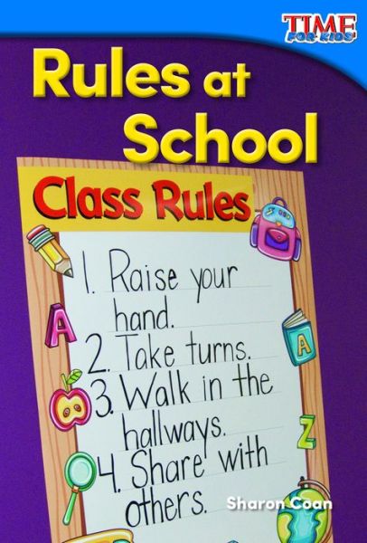 Rules at School - Sharon Coan - Książki - Teacher Created Materials - 9781493820658 - 1 sierpnia 2015