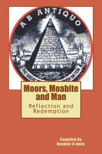 Bandele a El-amin · Moor's, Moabite and Man: Reflection and Redemption (Paperback Bog) (2013)