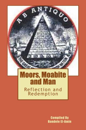 Cover for Bandele a El-amin · Moor's, Moabite and Man: Reflection and Redemption (Paperback Book) (2013)