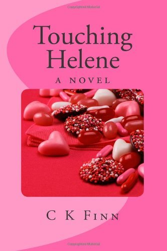 Cover for C K Finn · Touching Helene (Pocketbok) [First edition] (2014)