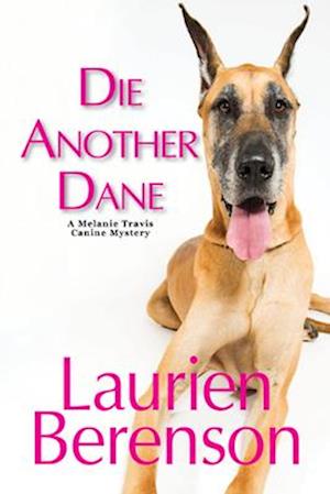 Cover for Laurien Berenson · Die Another Dane (Hardcover bog) (2025)