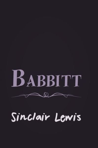Cover for Sinclair Lewis · Babbitt: Original and Unabridged (Taschenbuch) (2014)