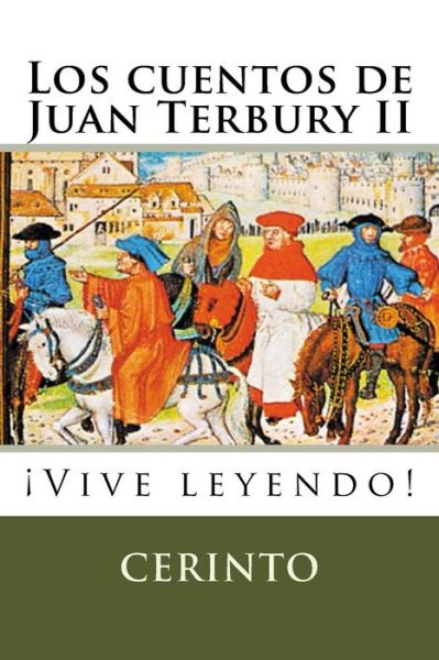 Cover for Cerinto · Los Cuentos De Juan Terbury Ii: Vive Leyendo! (Paperback Book) (2014)