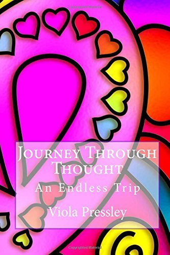 Cover for Viola Pressley · Journey Through Thought: an Endless Trip (Paperback Book) (2014)