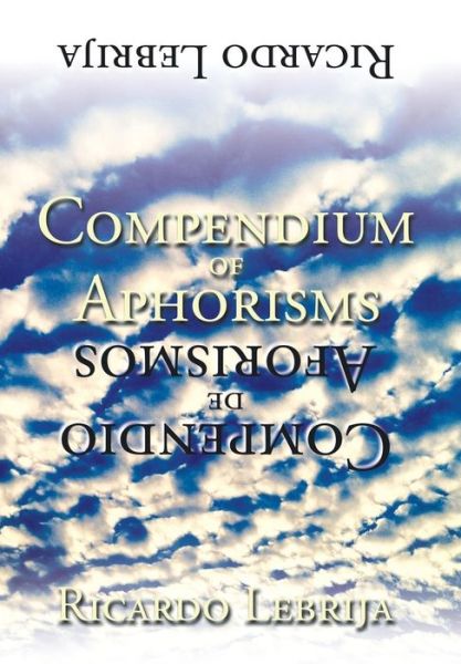 Cover for Ricardo Lebrija · Compendium of Aphorisms (Hardcover Book) (2015)