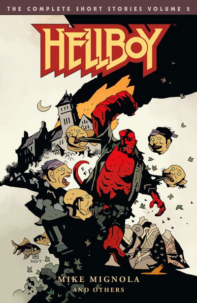 Hellboy: The Complete Short Stories Volume 2 - Mike Mignola - Kirjat - Dark Horse Comics,U.S. - 9781506706658 - tiistai 28. elokuuta 2018