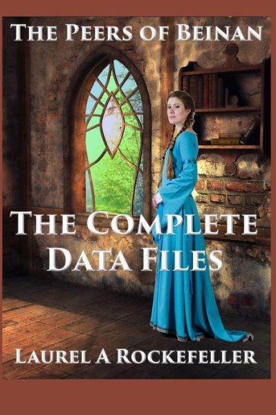 Cover for Laurel a Rockefeller · The Complete Data Files (Paperback Book) (2015)