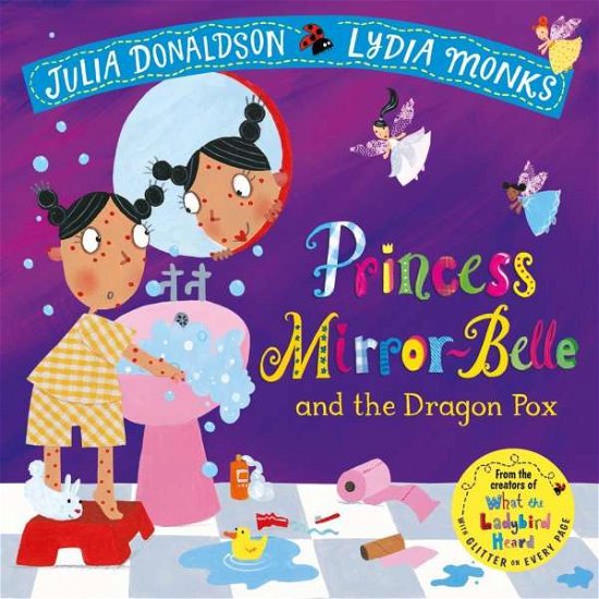 Cover for Julia Donaldson · Princess Mirror-Belle and the Dragon Pox (Paperback Book) (2018)