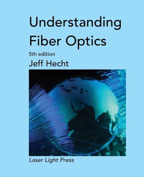 Cover for Jeff Hecht · Understanding Fiber Optics (Paperback Book) (2015)