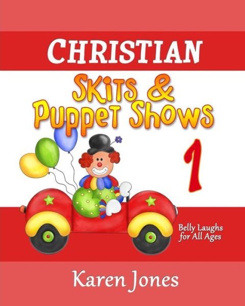 Cover for Karen Jones · Christian Skits &amp; Puppet Shows: Belly Laughs for All Ages (Taschenbuch) (2015)